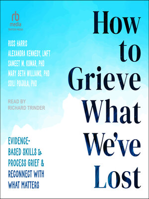 cover image of How to Grieve What We've Lost